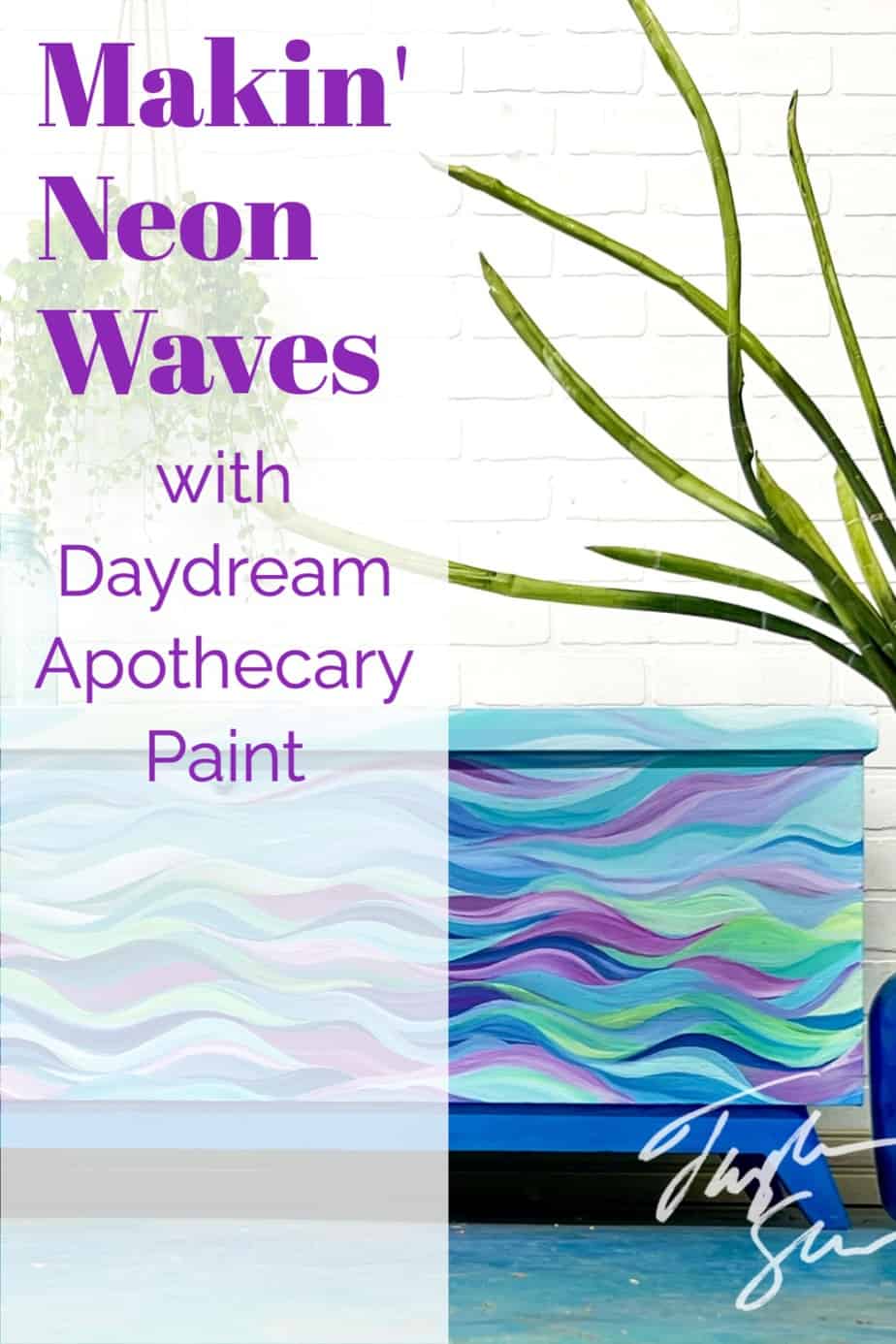 Making Neon Waves with Daydream Apothecary Paint